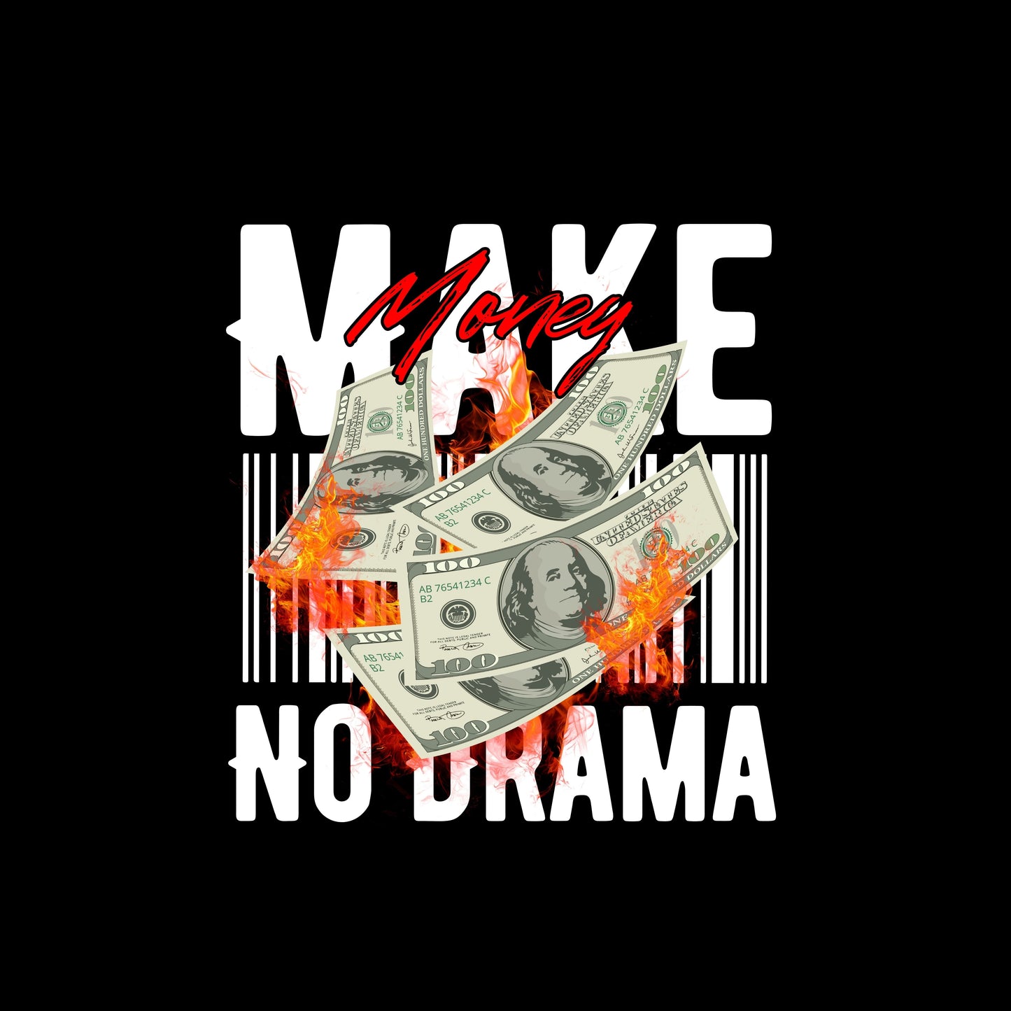 Make money no drama